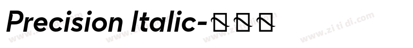 Precision Italic字体转换 Precision Italic字体转换